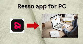 Resso app for PC